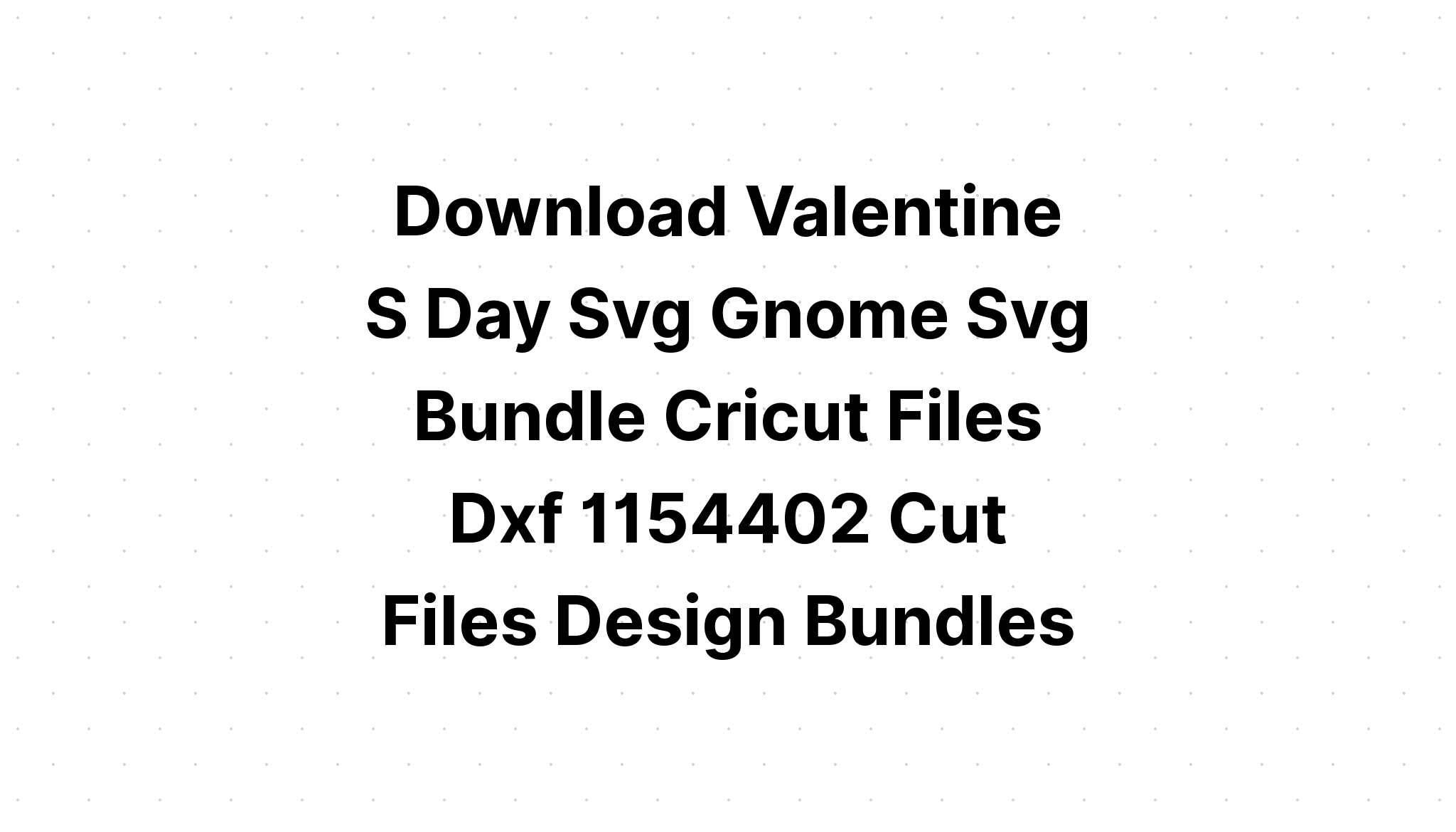 Download Gnomes Svg Happy Valentine's Day SVG File